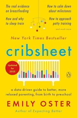 Cribsheet: A Data-Driven Guide to – Paperback, by Oster Emily – Acceptable n