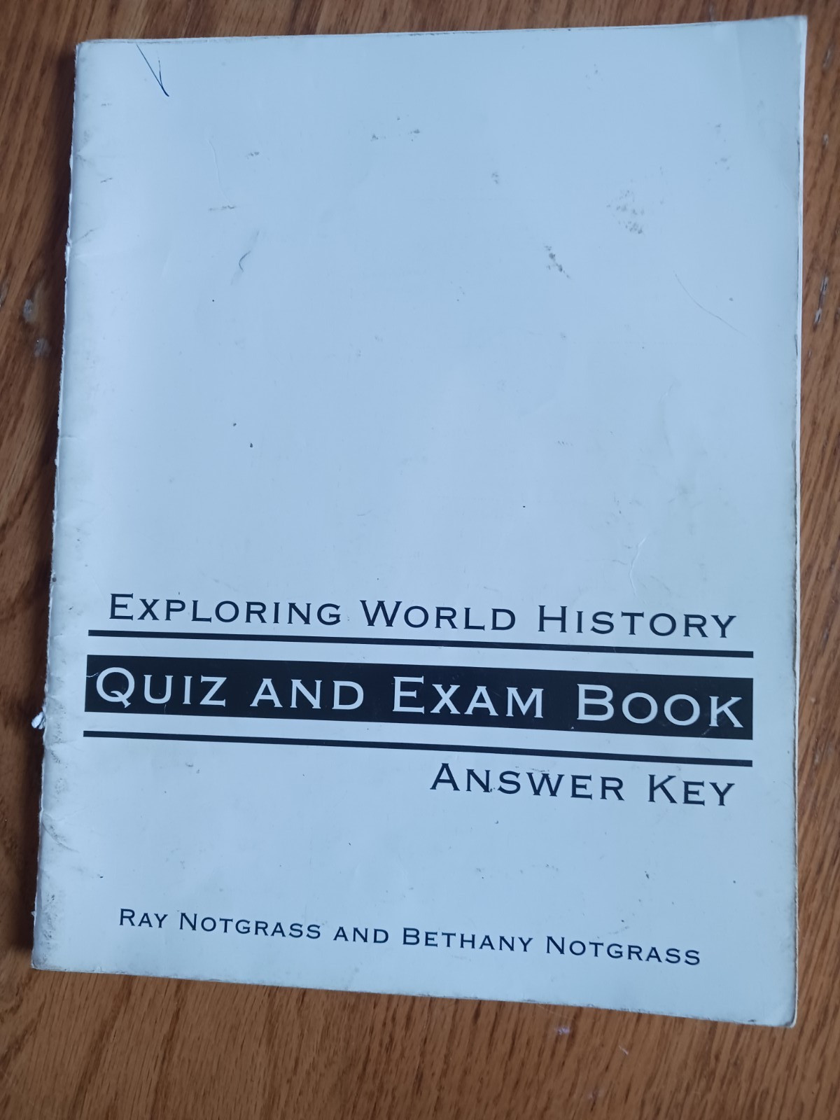 Exploring World History Part 1 and 2 Renaissance To The Present Ray Notgrass