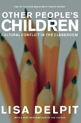 Other People’s Children: Cultural Conflict in the Classroom by Delpit, Lisa