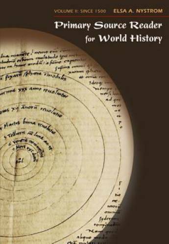 Primary Source Reader for World History, Volume II: Since 1500 – GOOD