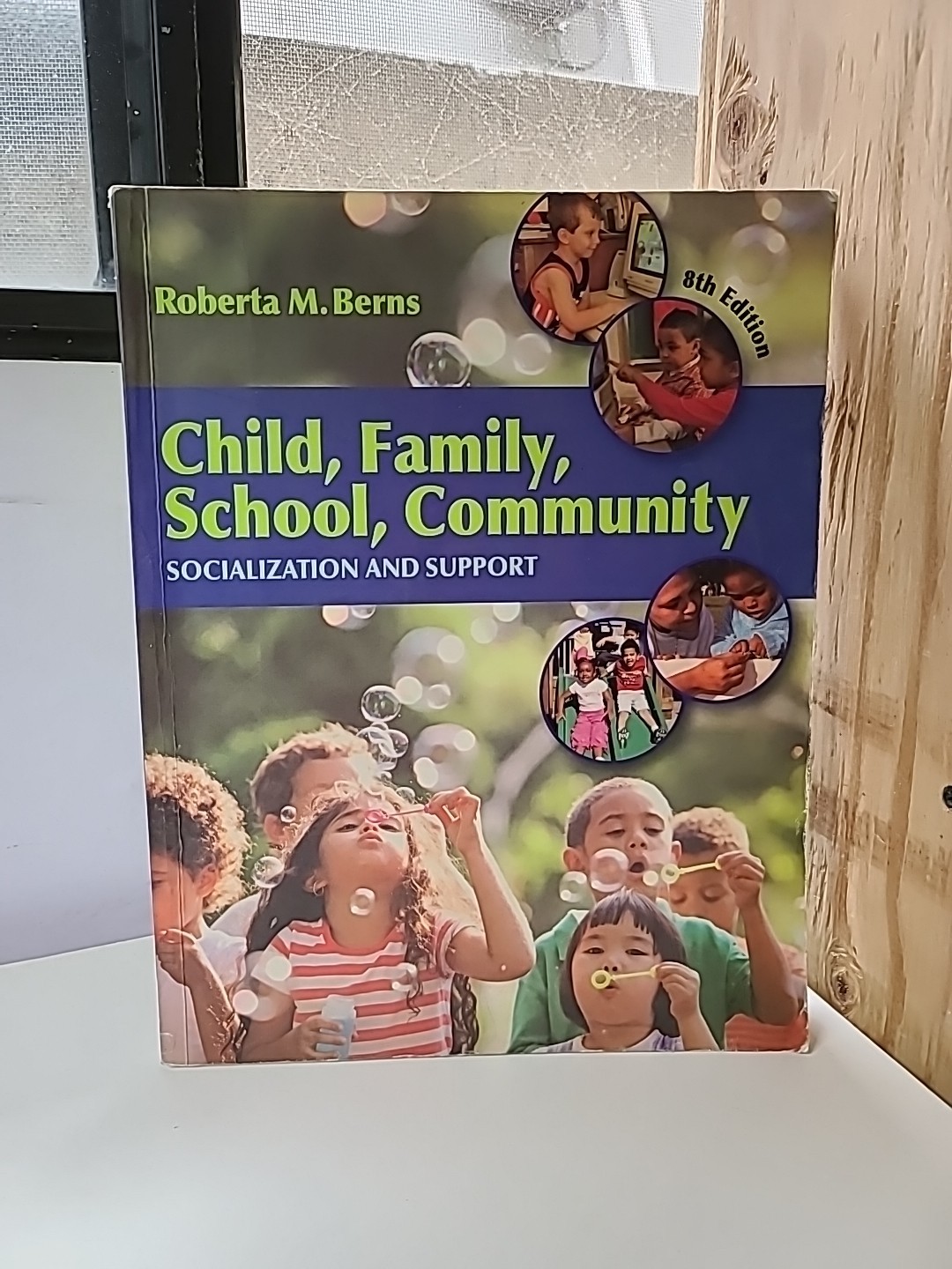 Child, Family, School, Community: Socialization and Support