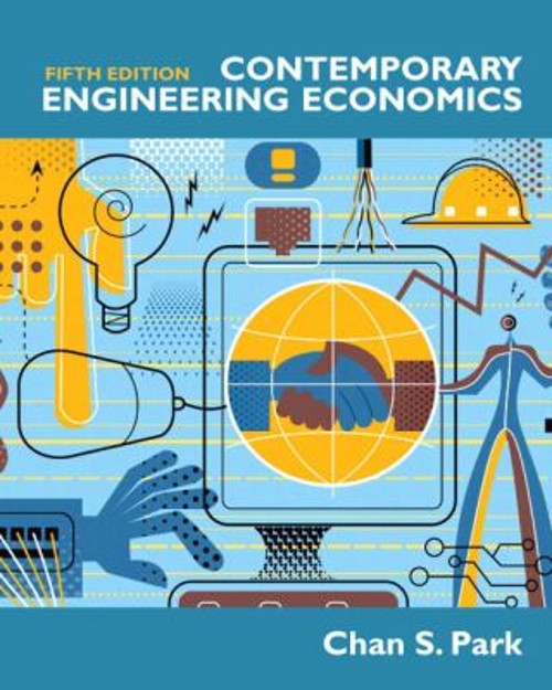 Contemporary Engineering Economics Hardcover Chan S. Park