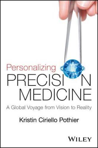 Personalizing Precision Medicine: A Global Voyage from Visio – VERY GOOD