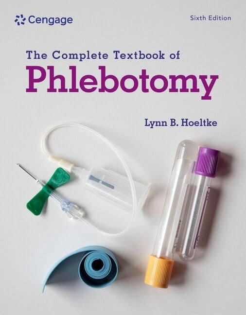 COMPLETE TEXTBOOK OF PHLEBOTOMY by Lynn Hoeltke Eskenazi Health, Indianapolis