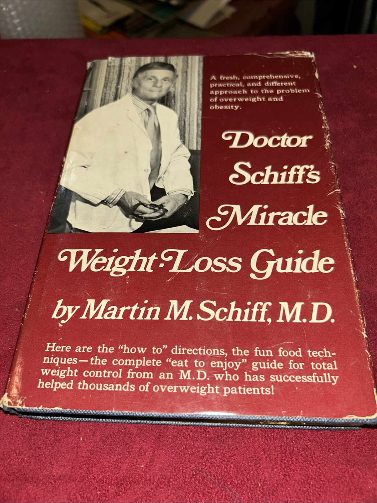 DOCTOR SCHIFF’S MIRACLE WEIGHT-LOSS GUIDE By Martin M. Schiff – 1974 1st Edition