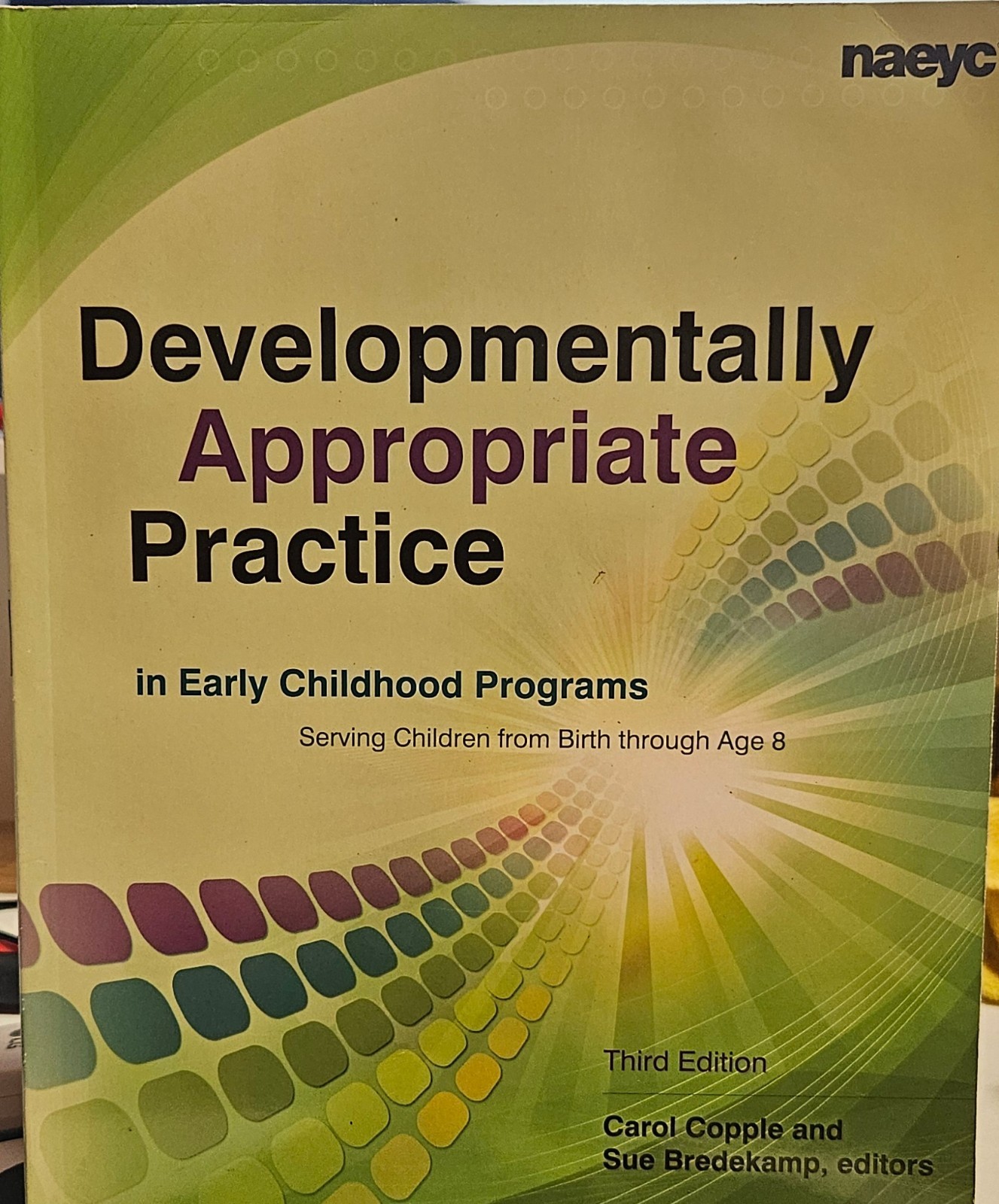 Developmentally Appropriate Practice in Early Childhood Programs INCLUDES CD