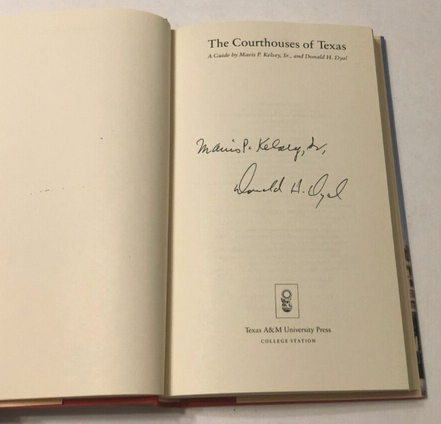 Signed 1st Edition Guide Courthouses Texas Mavis P. Kelsey, Sr. Donald H. Dyal
