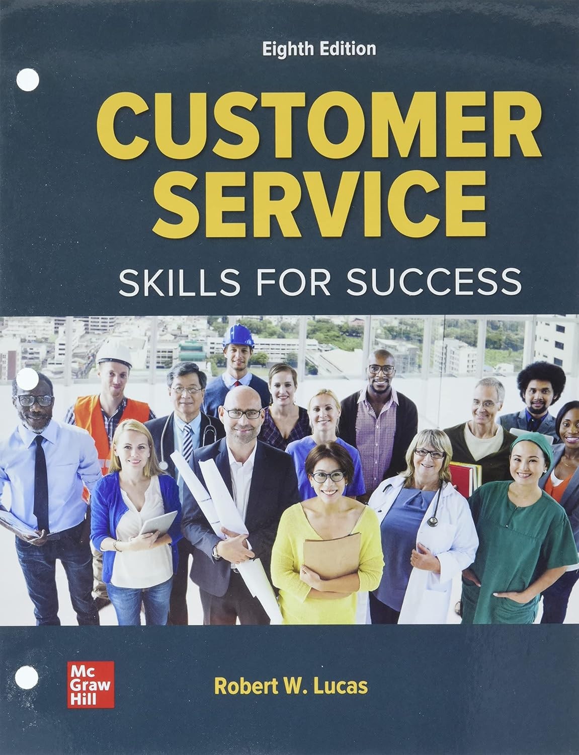 Loose Leaf for Customer Service: Skills for Success by Robert W. Lucas (2022,…