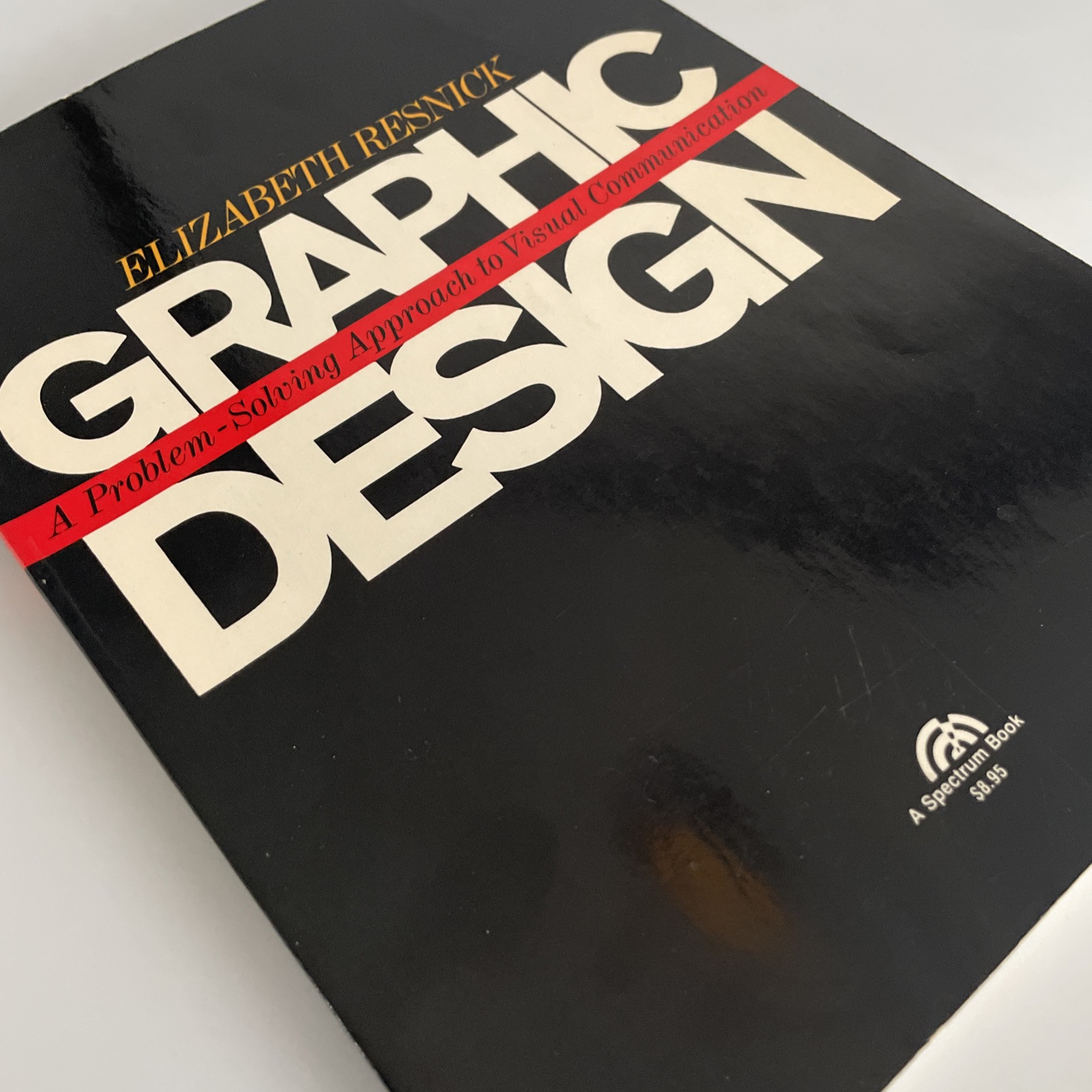 Graphic Design: Problem Solving Approach Visual Communication. Resnick 1st Ed PB