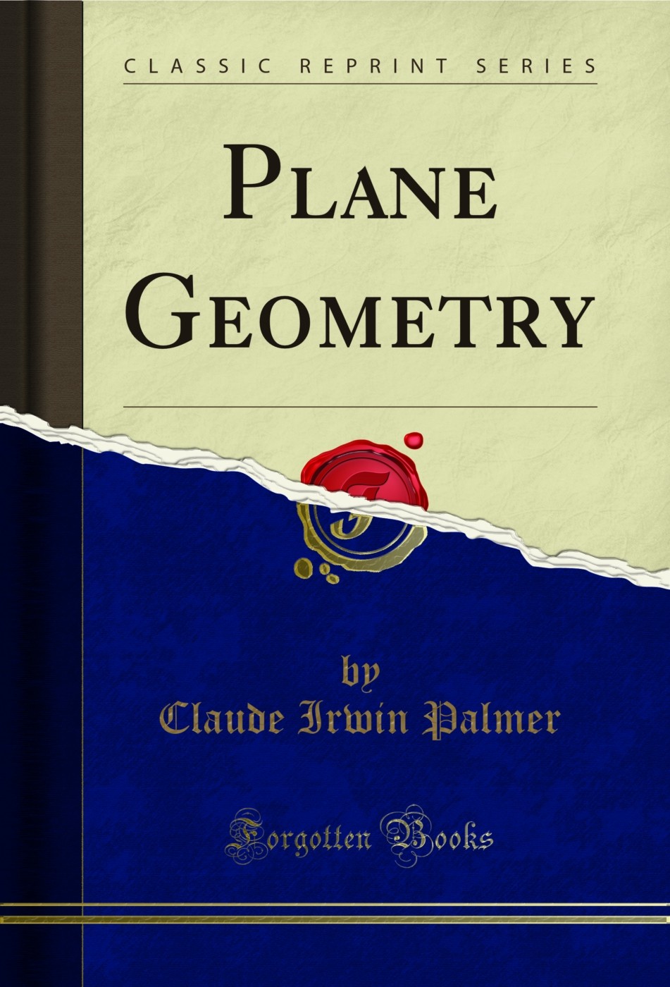Plane Geometry (Classic Reprint)