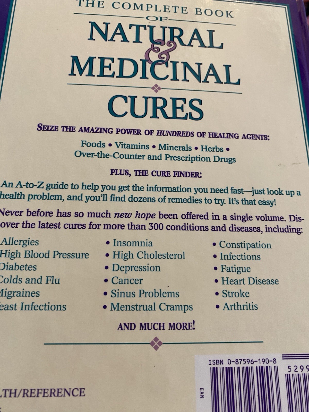 The Complete Book of Natural Medicinal Cures: How to Choose the Mo