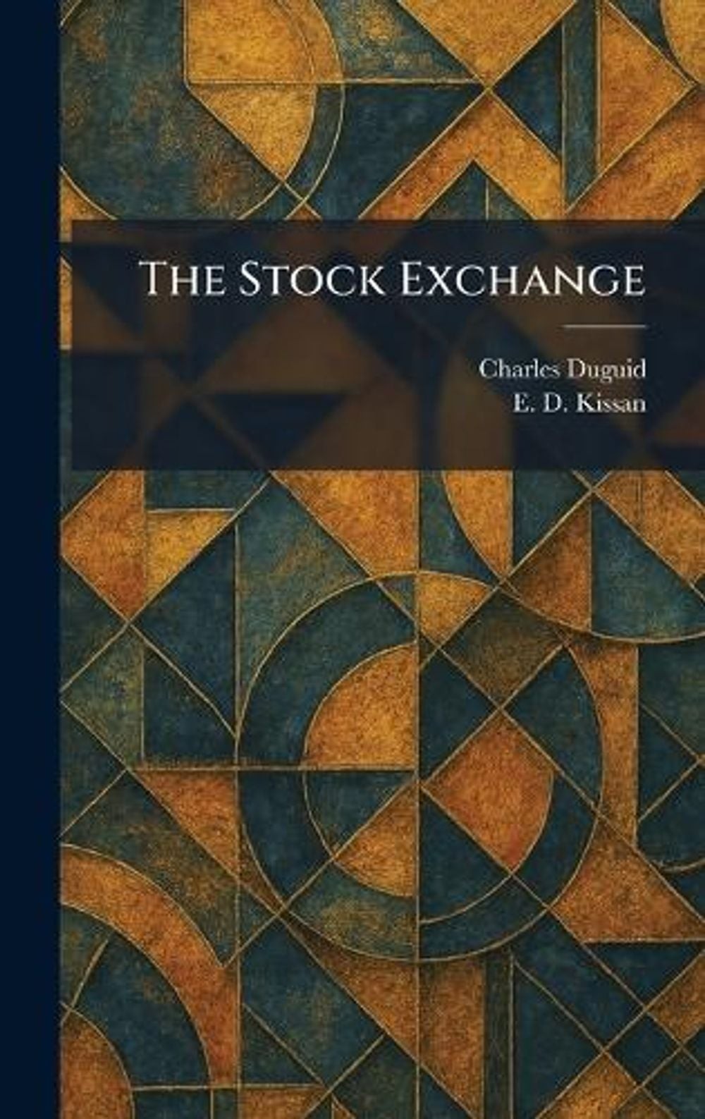 The Stock Exchange by Charles Duguid Hardcover Book