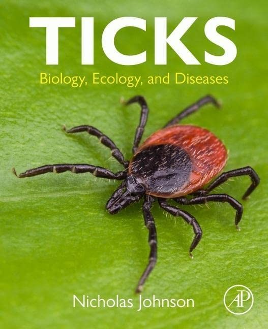 Ticks: Biology, Ecology, and Diseases, Johnson 9780323911481 Free Shipping..