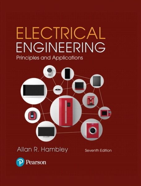 Electrical Engineering : Principles and Applications, Hardcover by Hambley, A…
