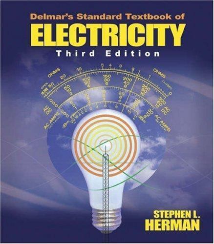 Delmarâ€™s Standard Textbook of Electricity, 3E
