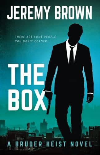 The Box: A Bruder Heist Novel – Paperback By Brown, Jeremy – VERY GOOD