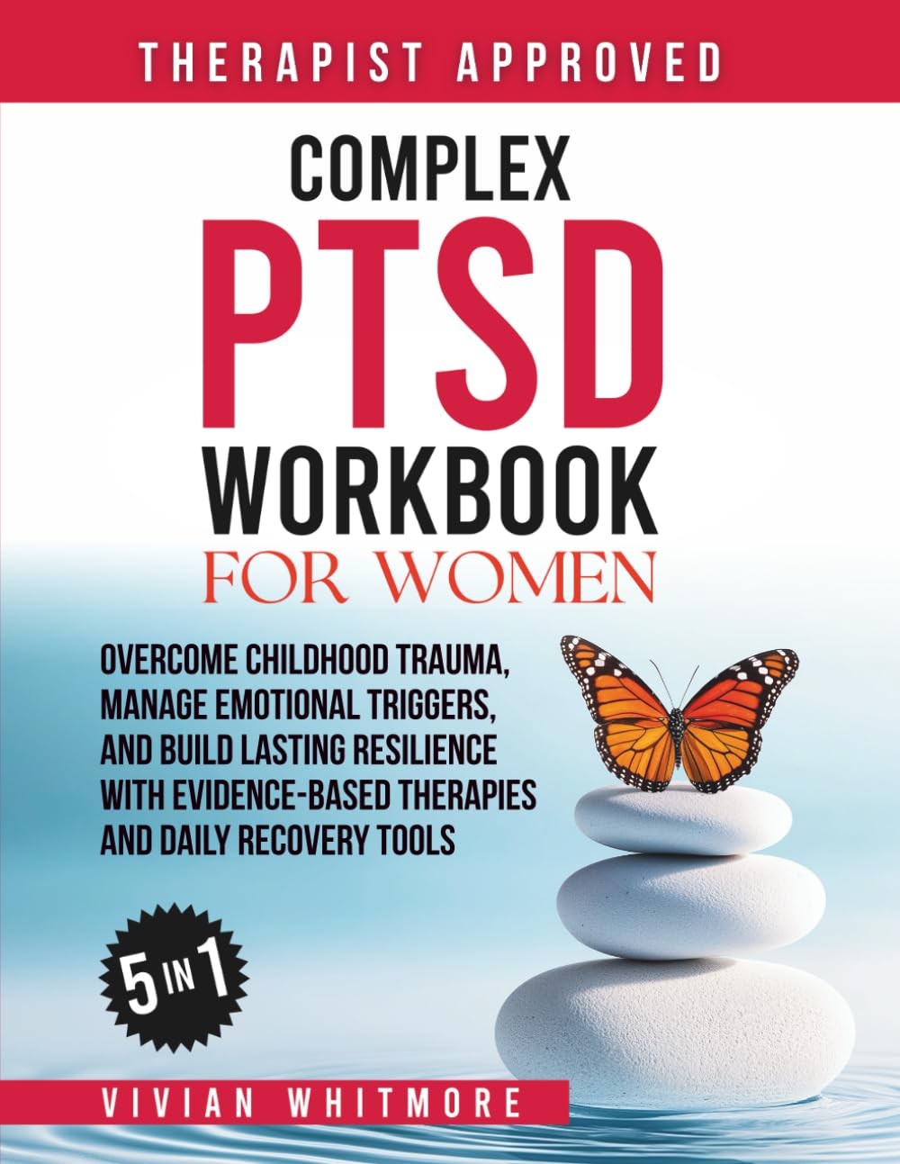 COMPLEX PTSD WORKBOOK FOR WOMEN 5 IN 1: OVERCOME CHILDHOOD TRAUM… Vivian Whitm