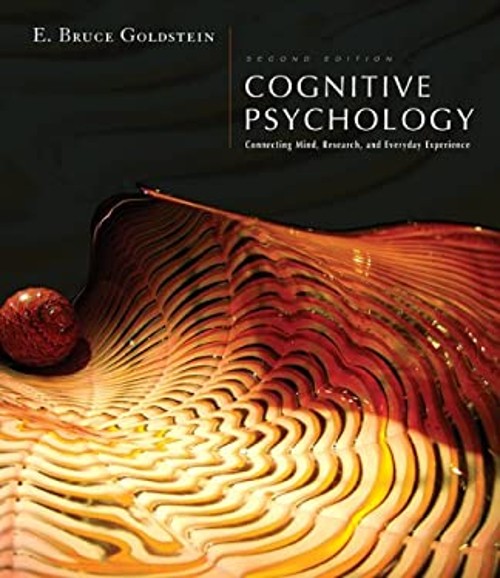 Cognitive Psychology : Connecting Mind, Research and Everyday Exp