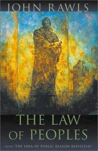 The Law of Peoples: With The Idea of Public Reason Revisited by Rawls, John
