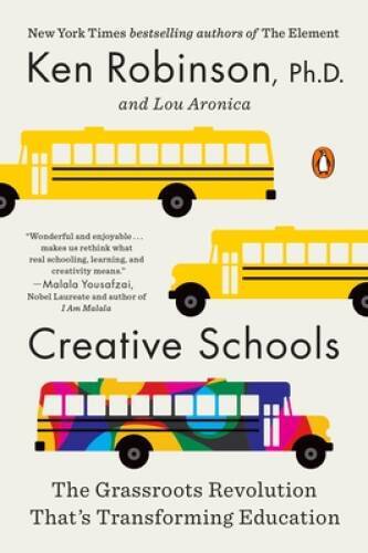 Creative Schools: The Grassroots Revolution That’s Transform – ACCEPTABLE