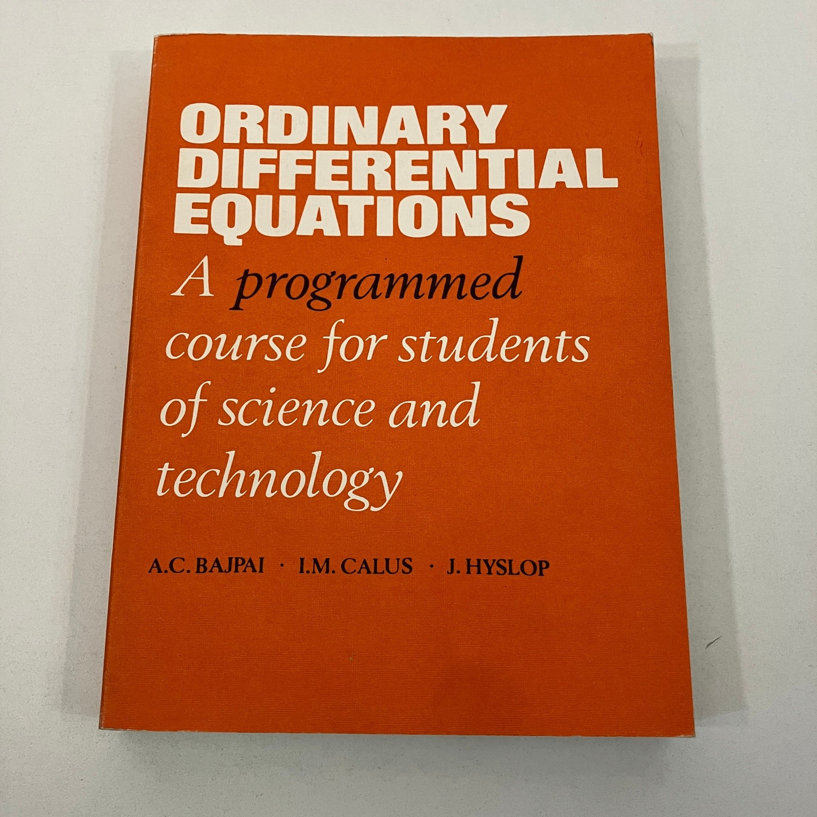 Ordinary Differential Equations Vintage 1970 TPB Bajpai Calus Hyslop John Wiley