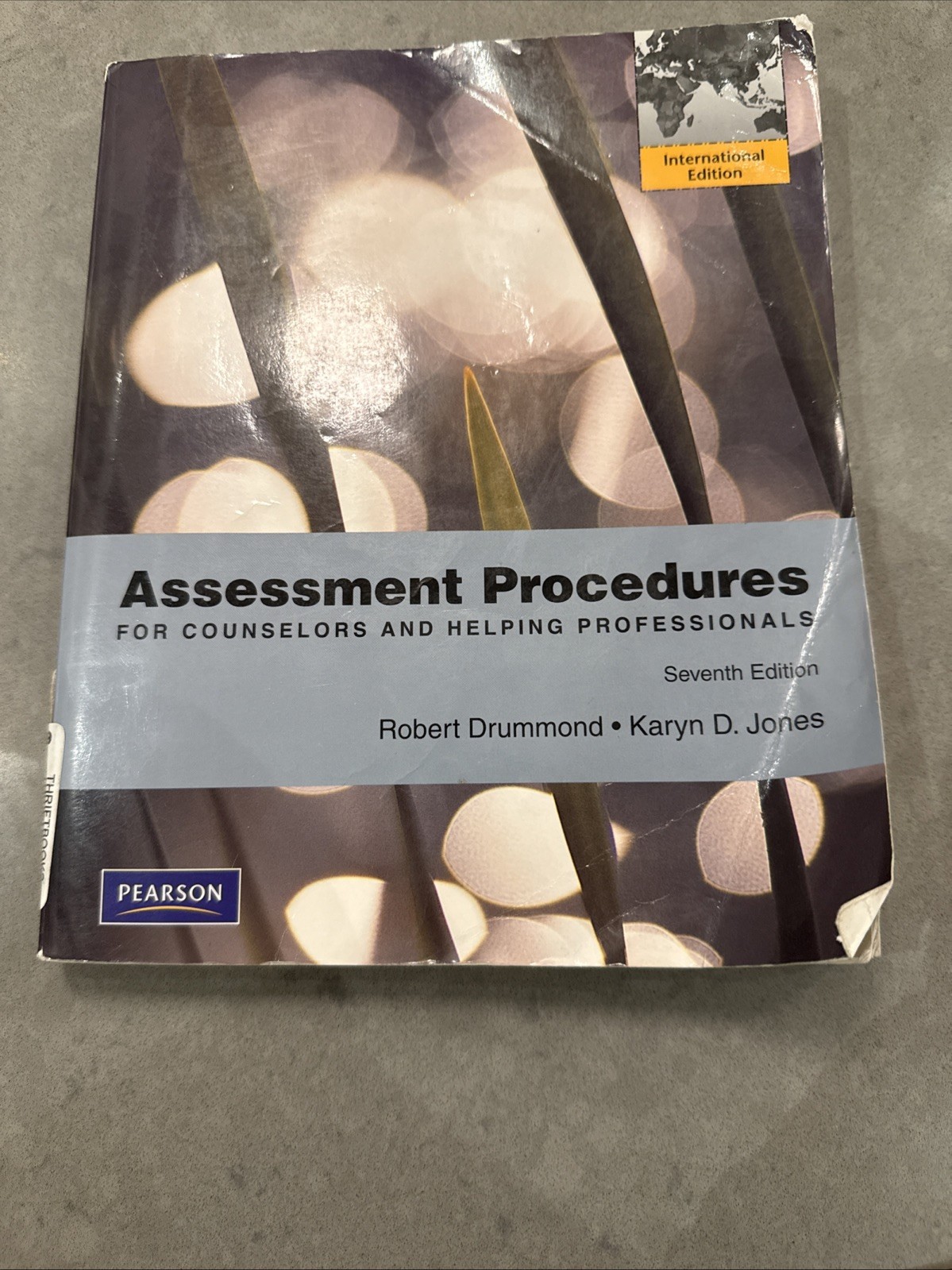 ASSESSMENT PROCEDURES FOR COUNSELORS AND HELPING By Robert Drummond & Karyn D.