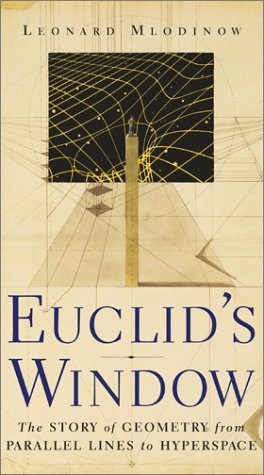 Euclid’s Window : The Story of Geometry from Parallel Lines to Hyperspace