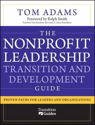 Nonprofit Leadership Transition – 9780470481226, paperback, Tom Adams