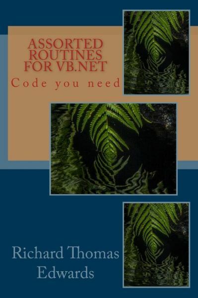 Assorted Routines For Vb: Code You Need