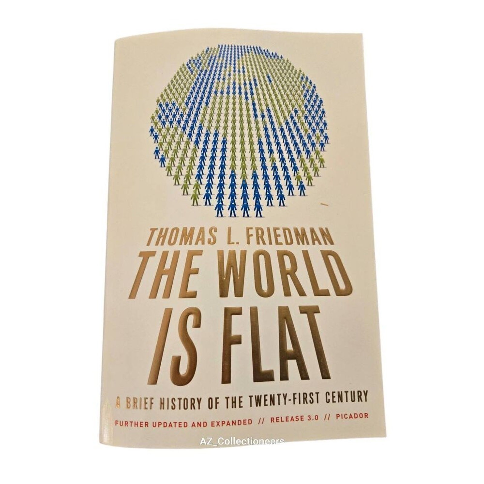 The world is flat by Thomas L. Friedman – picador books – isbn 9780312425074