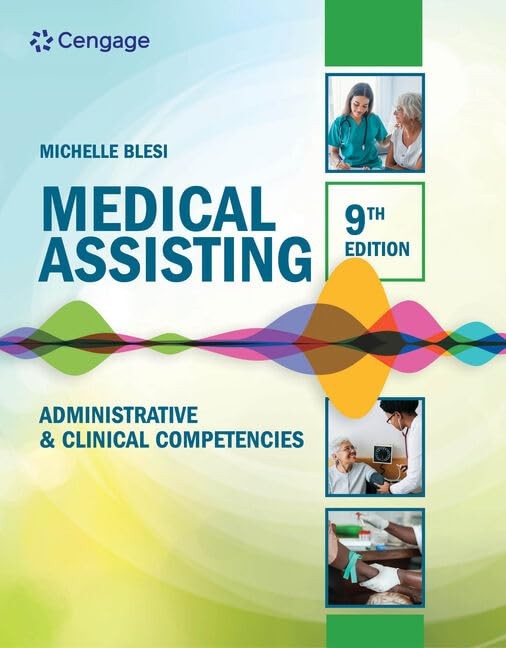 Medical Assisting: Administrative & Clinical Competencies: Administrative & …