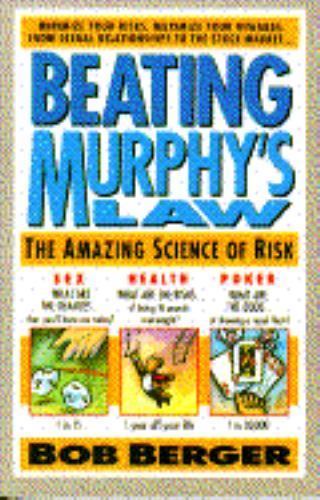 Beating Murphy’s Law by Bob Berger