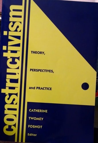 Constructivism : Theory, Perspectives, and Practice by Fosnot, Catherine Twomey