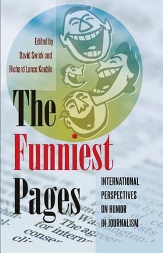 The Funniest Pages: International Perspectives on Humor in Journalism by Becker