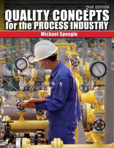 Quality Concepts for the Process Industry by Michael Speegle: Used