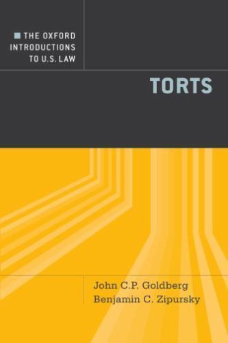 The Oxford Introductions to U.S. Law: Torts by Goldberg, John C.P.