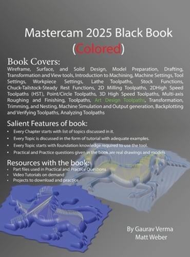 Mastercam 2025 Black Book: (Colored) by Gaurav Verma: Used