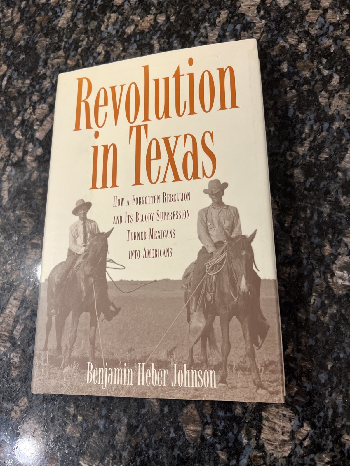 Revolution in Texas: How a Forgotten Rebellion and Its Bloody Suppression Turne