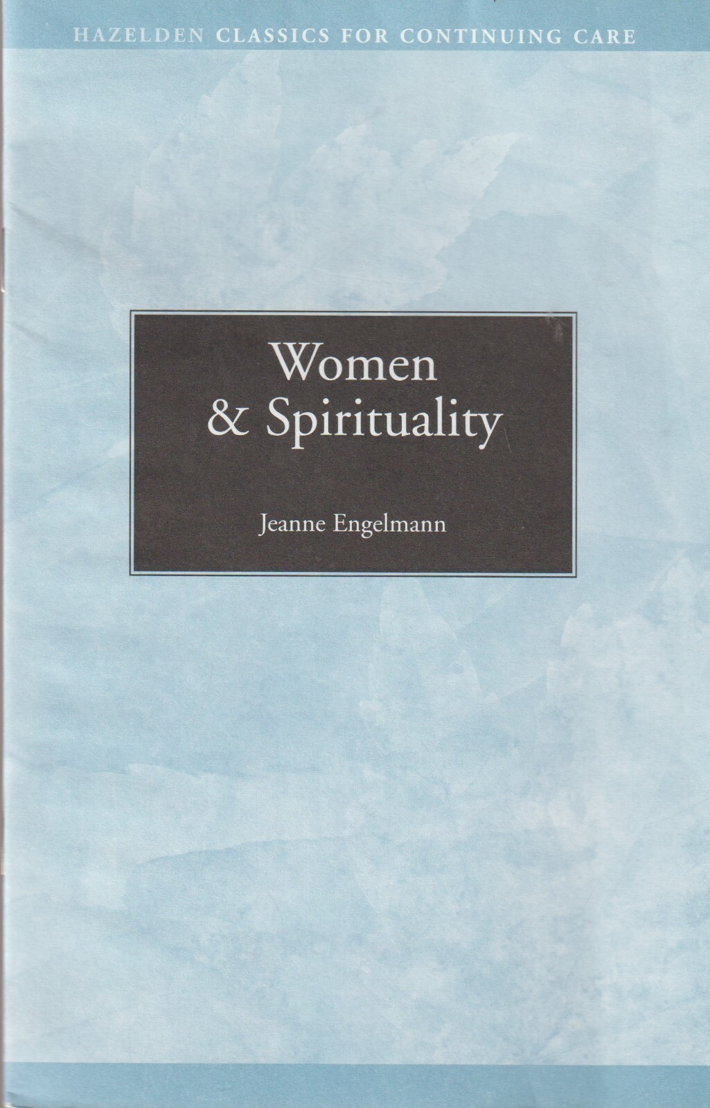 Women and Spirituality by Jeanne Engelmann, USA, Hazelden, Alcoholics Anonymous