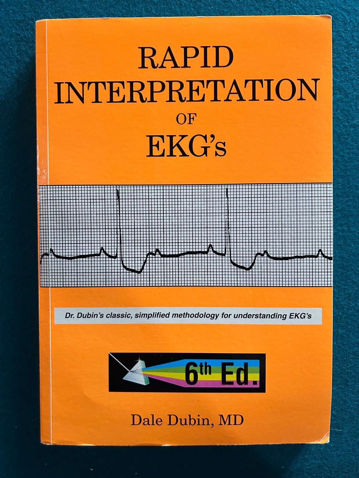 Rapid Interpretation of EKG’s by Dale Dubin (2000, Trade Paperback)