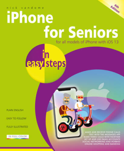 iPhone for Seniors in easy steps: Covers all iPhones with iOS 13 – VERY GOOD