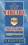 Weapons Of Our Warfare: Volume 2 by Scott Kenneth