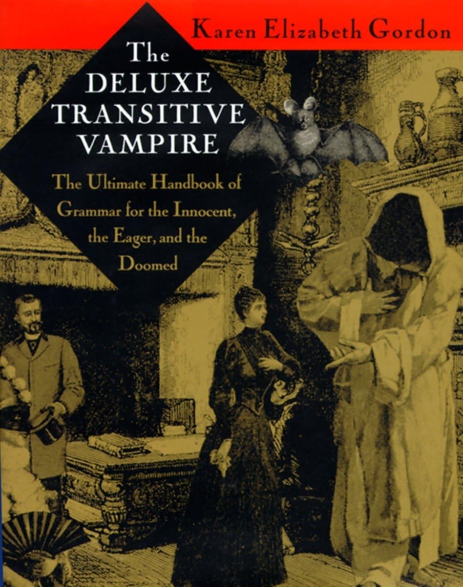 The Deluxe Transitive Vampire by Gordon