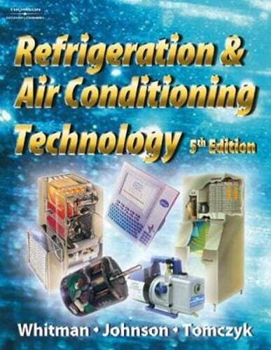 Refrigeration and Air Conditioning Technology by Bill Johnson: Used