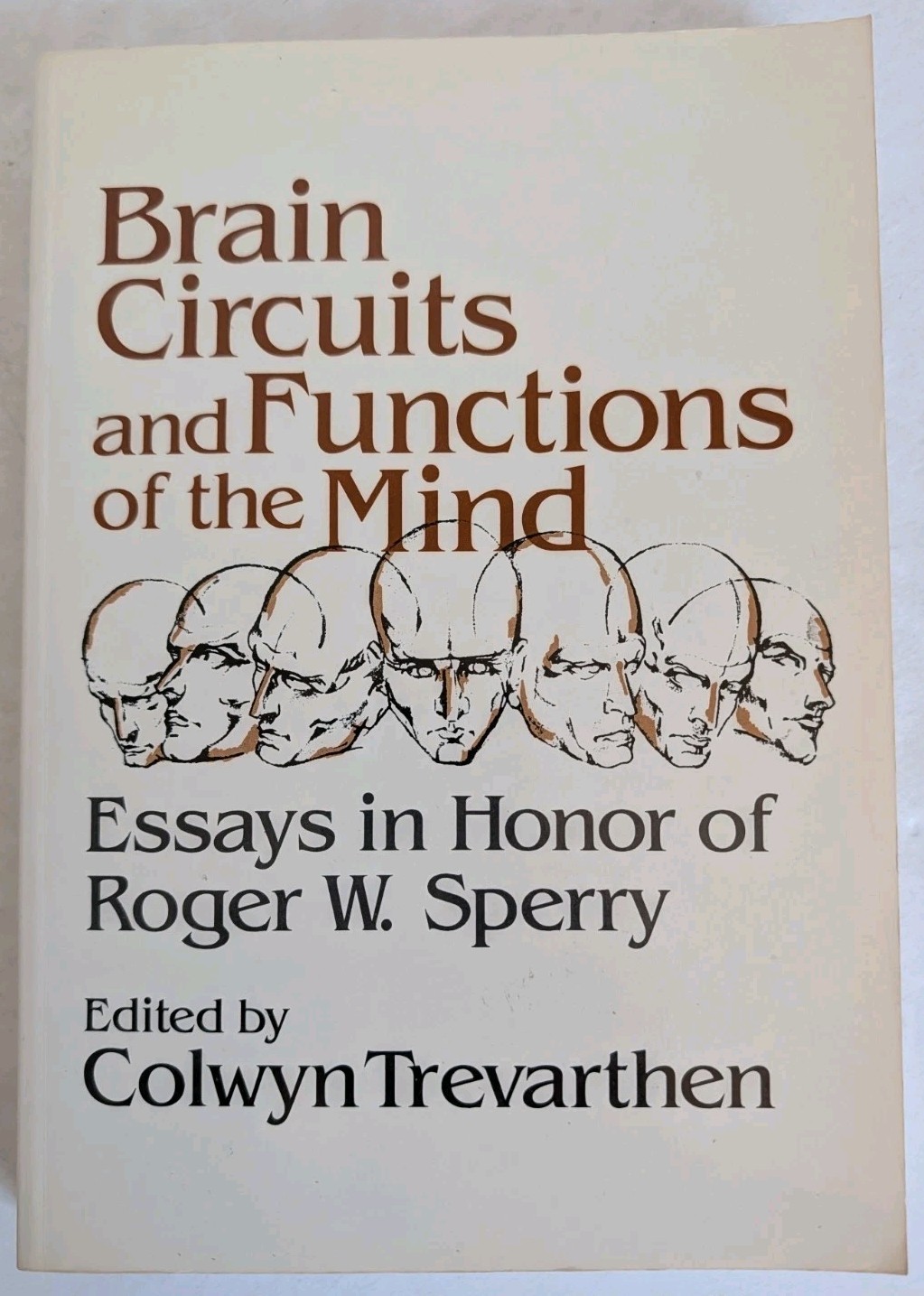 Brain Circuits and Functions of the Mind : Essays in Honor of Roger Wolcott…