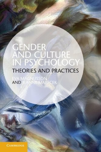 Gender and Culture in Psychology: Theories and Practices By Eva