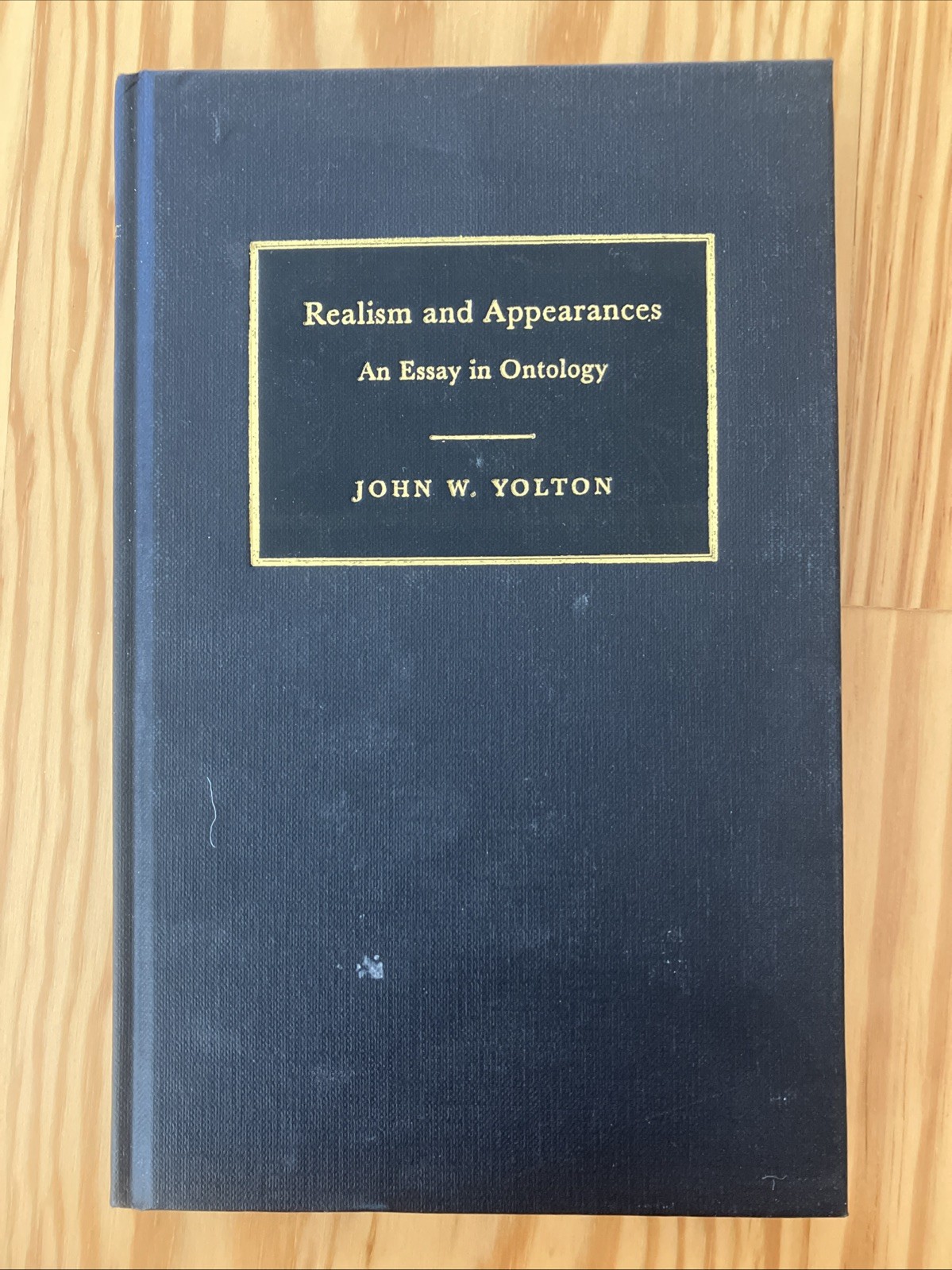 Realism and Appearances: An Essay in Ontology By Yolton