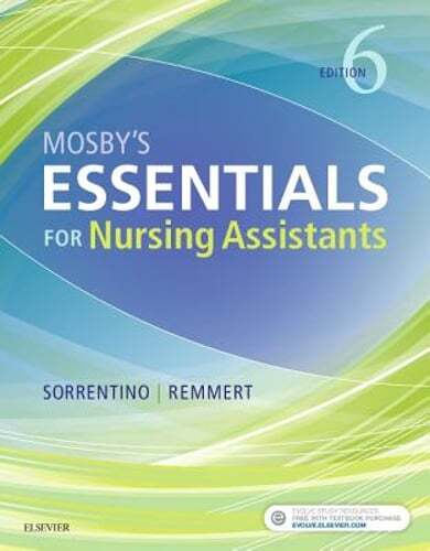 Mosby’s Essentials for Nursing Assistants by RN Remmert, Leighann, MS: Used