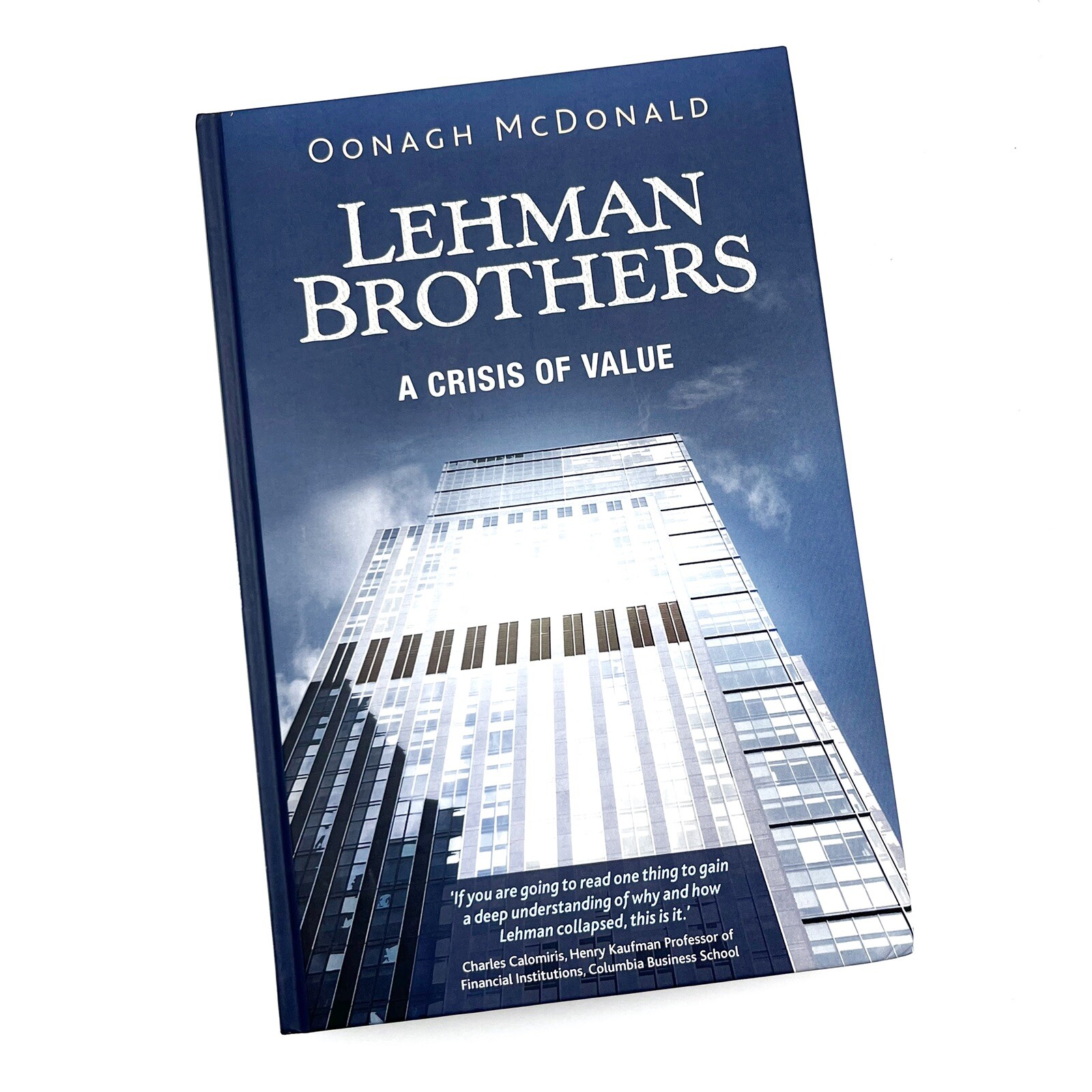 Lehman Brothers: A Crisis of Value by McDonald Oonagh Hardback Good