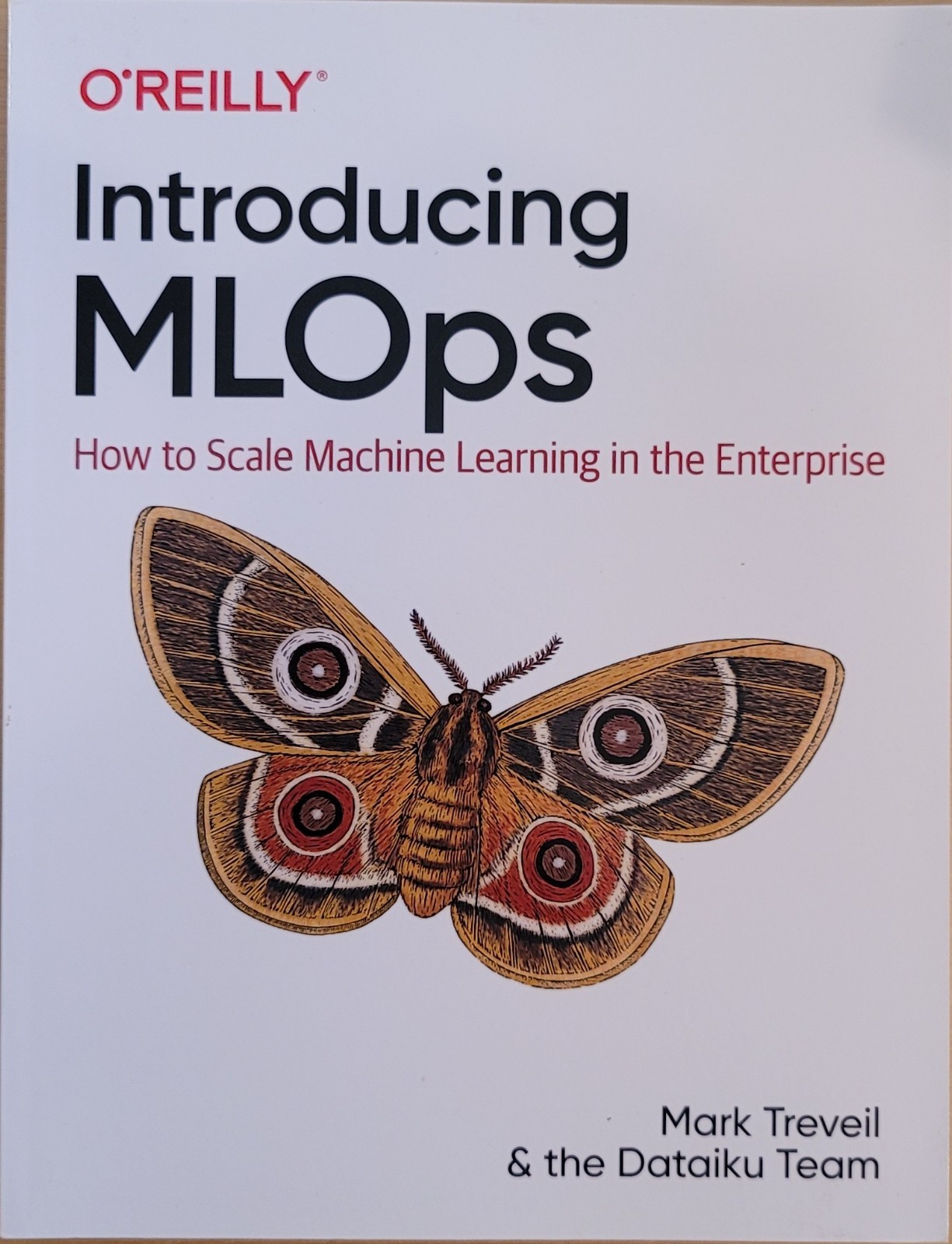 Introducing MLOps: How to Scale Machine Learning – Treveil Mark – LIKE NEW